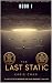 The Last Static: Book 1: An...