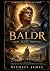 Baldr - Light Death Prophecy by Michael James Baldr - Light Death Prophecy by Michael James