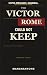 The Victor Rome Could Not K...