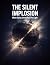 The Silent Implosion: When ...