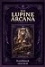 Lupine Arcana Tarot - Guide...