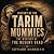 History of the Tarim Mummie...