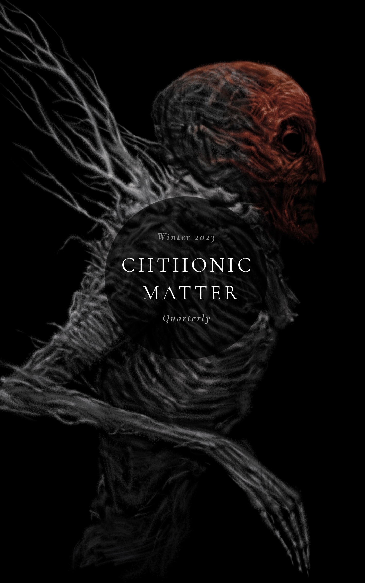 Chthonic Matter Quarterly: Winter 2023 (Vol. 1, Issue 4)