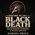 History of the Black Death:...