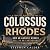 A Concise History of the Colossus of Rhodes by Stephen Calder