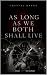 As Long As We Both Shall Live