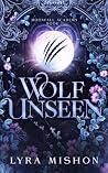 Wolf Unseen: A wh...