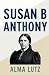 Susan B Anthony