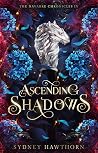 Ascending Shadows