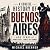 A Concise History of Buenos...