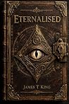 Eternalised