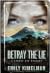 Betray the Lie (The Sydney Rye Mysteries, #11)