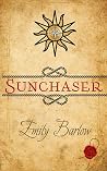 Sunchaser by Emily  Barlow
