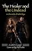 The Healer and the Undead: ...