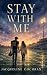 Stay With Me (The Unravelin...