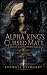 The Alpha King’s Cursed Mat...