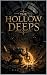 The Hollow Deeps: An Epic S...