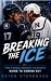 Breaking the Ice: The Young...