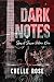 Dark Notes by Chelle Rose Dark Notes by Chelle Rose