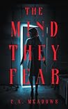 The Mind They Fear