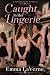 Caught in Her Lingerie by Emma LaVerne