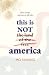 This is (not) America