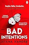 Bad Intentions