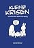 Kleine Krisen: Comics über ...