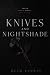 Knives and Nightshade: She ...