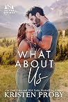 What About Us by Kristen Proby