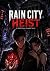 Rain City Heist: A Dark Cri...