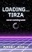 Loading... Tirza: A Gamer B...