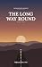 The Long Way Round