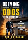 Defying the Odds: The K9 Tambo Story Defying the Odds: The K9 Tambo Story