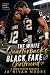 The White Quarterback’s Bla...