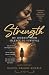 Strength: My Journey from S...