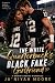 The White Quarterback’s Bla...