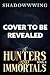 Of Hunters and Immortals 4:...