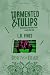 Tormented & Tulips (Rapturous Chaos Collection #1)