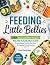 FEEDING LITTLE BELLIES: 75+...