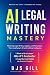 AI Legal Writing Mastery: M...