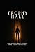 Trophy Hall