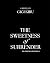 The Sweetness of Surrender ...