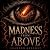Madness From Above: Rebirth