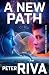 A New Path: Book Three In T...
