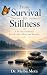 From Survival to Stillness:...