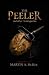 The Peeler and other Grotesqueries by Martin A. McKee
