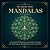 The Quiet Hour Mandalas: 47...