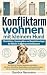 Konfliktarm wohnen mit klei...