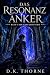 DAS RESONANZ ANKER: Band 3 ...